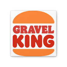 Load image into Gallery viewer, GRAVEL King Wall Art